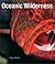 Oceanic Wilderness by Roger Steene