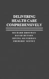 Delivering Health Care Comprehensively Delivering Health Care Comprehensively
