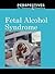 Fetal Alcohol Syndrome
