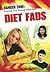 Diet Fads (Danger Zone: Dieting and Eating Disorders)