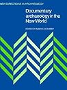 Documentary Archaeology in the New World (New Directions in Archaeology)