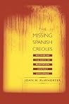 The Missing Spanish Creoles: Recovering the Birth of Plantation Contact