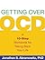 Getting Over OCD: A 10-Step Workbook for Taking Back Your Life