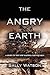 The Angry Earth: A Story of the New Madrid Earthquakes