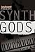 Keyboard Presents Synth Gods by Ernie Rideout