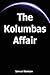 The Kolumbas Affair