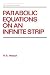 Parabolic Equations on an Infinite Strip (Chapman & Hall/CRC Pure and Applied Mathematics)