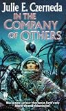 In the Company of Others
