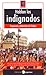 Hablan los indignados: Propuestas y materiales de trabajo (Indignados / Outraged) (Spanish Edition)
