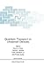 Quantum Transport in Ultrasmall Devices: Proceedings of a NATO Advanced Study Institute on Quantum Transport in Ultrasmall Devices, held July 17–30, ... Ciocco, Italy (NATO Science Series B:, 342)