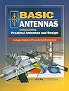 Basic Antennas: Understanding Practical Antennas and Design