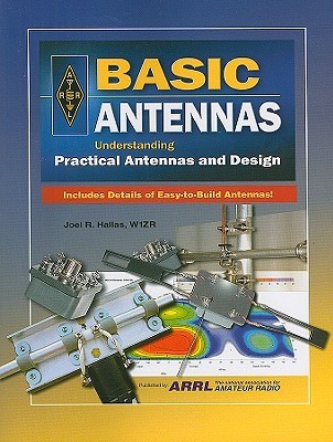 Basic Antennas: Understanding Practical Antennas and Design (Paperback)