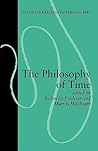 The Philosophy of Time by Robin Le Poidevin The Philosophy of Time by Robin Le Poidevin