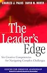 The Leader's Edge: Six Creative Competencies for Navigating Complex Challenges