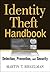 Identity Theft Handbook: Detection, Prevention, and Security