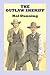 The Outlaw Sheriff by Hal Dunning