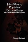 John Silence, Phy...