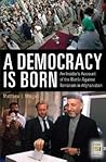 A Democracy Is Born: An Insider's Account of the Battle Against Terrorism in Afghanistan (Praeger Security International)