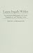 Laura Ingalls Wilder: An Annotated Bibliography of Critical, Biographical, and Teaching Studies (Bibliographies and Indexes in American Literature)