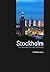 Stockholm: The Making of a Metropolis