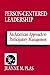 Person-Centered Leadership: An American Approach to Participatory Management