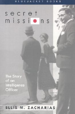 Secret Missions: The Story of an Intelligence Officer (Paperback)
