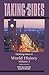 Taking Sides: Clashing Views in World History, Volume 2: The Modern Era to the Present
