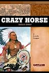 Crazy Horse: Sioux Warrior (Signature Lives) Crazy Horse: Sioux Warrior (Signature Lives)