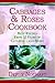 Cabbages And Roses