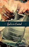 God Is In Control God Is In Control