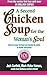 A Second Chicken Soup for the Woman's Soul : Stories to Open the Heart and Rekindle the Spirits of Women
