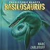 Basilosaurus (Prehistoric Beasts) Basilosaurus (Prehistoric Beasts)