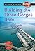 Building the Three Gorges Dam by L. Patricia Kite