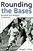 Rounding the Bases: Baseball and Religion in America (Sports and Religion)