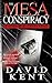 The Mesa Conspiracy: A Depa...