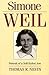 Simone Weil: Portrait of a ...