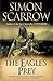The Eagle's Prey by Simon Scarrow