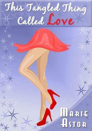 This Tangled Thing Called Love  (Kindle Edition)