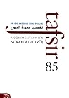 Tafsir 85 : A Commentary on Surah al-Buruj
