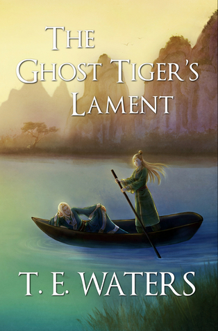 The Ghost Tiger's Lament (Spring and Autumn, #1)