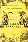 Terra Papagalli by José Roberto Torero
