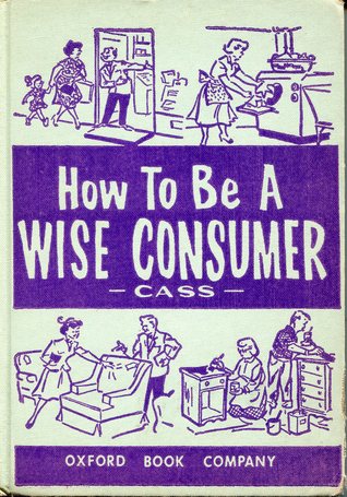 How to Be a Wise Consumer