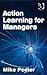 Action Learning for Managers