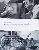 The Gower Stress Management Toolkit for Trainers and Counsellors: A Knowledge-Base and 34 Innovative Interventions for Managing Stress with Groups and Individuals
