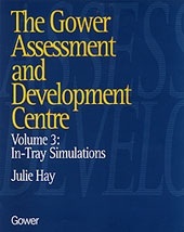 Gower Assessment and Development Centre, Volume 3: In-Tray Simulations