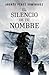 El silencio de tu nombre