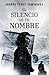 El silencio de tu nombre