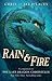 Rain  Fire by Chris d'Lacey