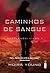 Caminhos de Sangue (Dustlands, #1)