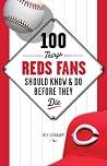 100 Things Reds F...